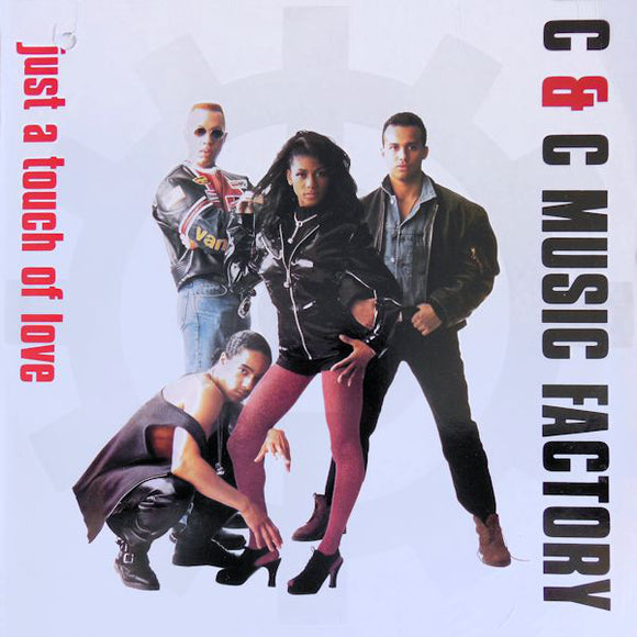 C + C Music Factory : Just A Touch Of Love (12