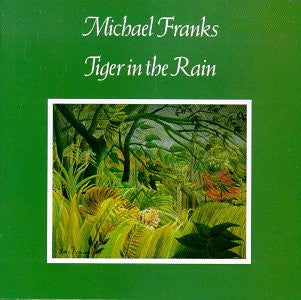 Michael Franks : Tiger In The Rain (LP, Album, Win)