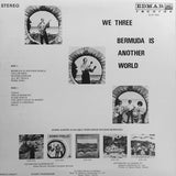 Hubert Smith And His Coral Islanders : We Three - Bermuda Is Another World (LP)