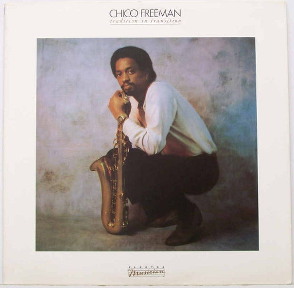 Chico Freeman : Tradition In Transition (LP, Album, Spe)