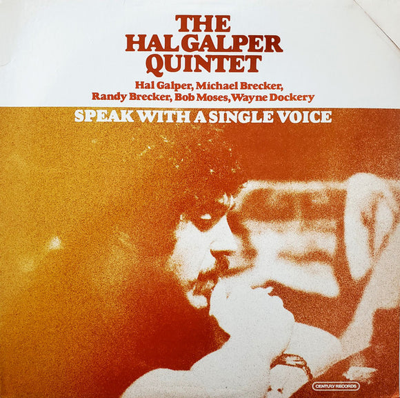 Hal Galper Quintet : Speak With A Single Voice (LP, Album)