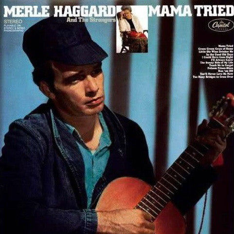 Merle Haggard And The Strangers (5) : Mama Tried (LP, Album, Ltd, RE, 180)