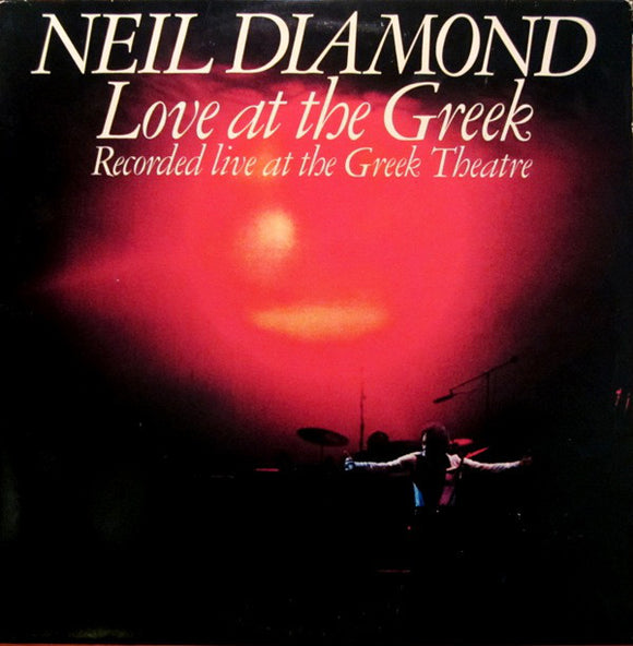 Neil Diamond : Love At The Greek: Recorded Live At The Greek Theatre (2xLP, Album)