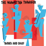 The Manhattan Transfer : Bodies And Souls (LP, Album, SP)