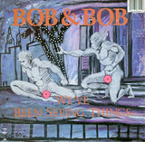 Bob & Bob : We Know You're Alone (12")