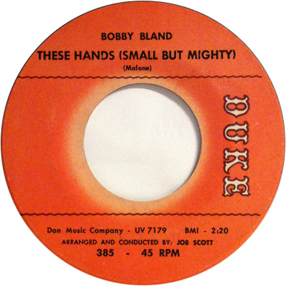 Bobby Bland : These Hands (Small But Mighty) / Today (7