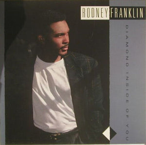 Rodney Franklin : Diamond Inside Of You (LP, Album)