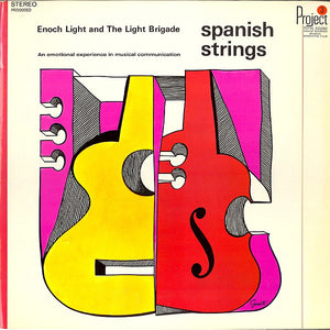 Enoch Light And The Light Brigade : Spanish Strings (LP)