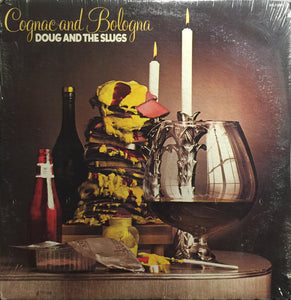 Doug And The Slugs : Cognac And Bologna (LP, Album)