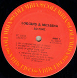 Loggins And Messina : So Fine (LP, Album, Pit)