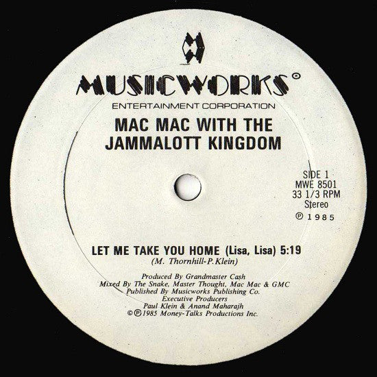 Mac Mac With The Jammalott Kingdom : Let Me Take You Home (Lisa, Lisa) (12