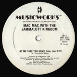 Mac Mac With The Jammalott Kingdom : Let Me Take You Home (Lisa, Lisa) (12")