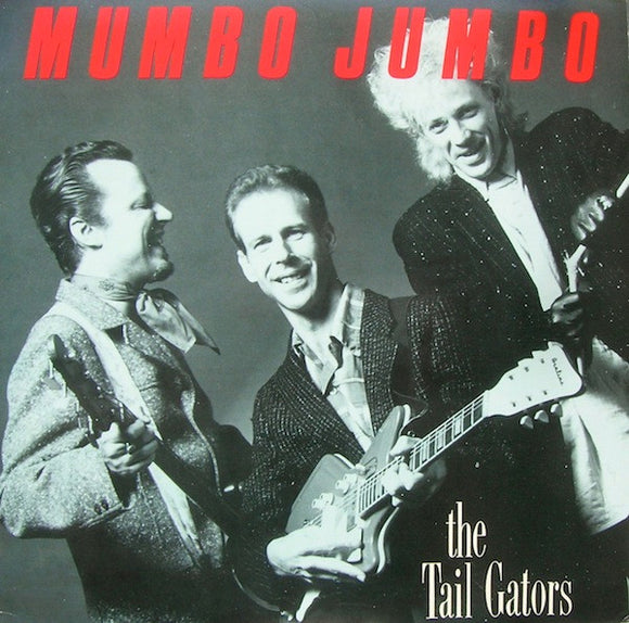 The Tail Gators : Mumbo Jumbo (LP, Album)