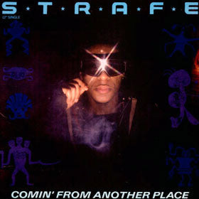 Strafe : Comin' From Another Place (12