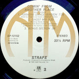 Strafe : Comin' From Another Place (12")