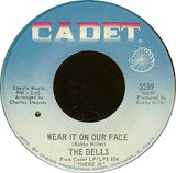 The Dells : Wear It On Our Face / Please Don't Change Me Now (7", Single)