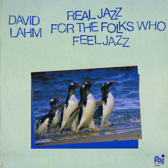 David Lahm : Real Jazz For The Folks That Feel Jazz (LP)