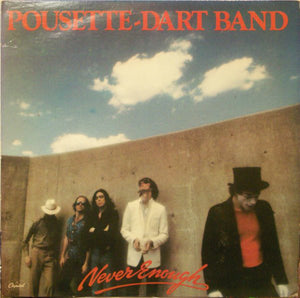 Pousette-Dart Band : Never Enough (LP, Album)