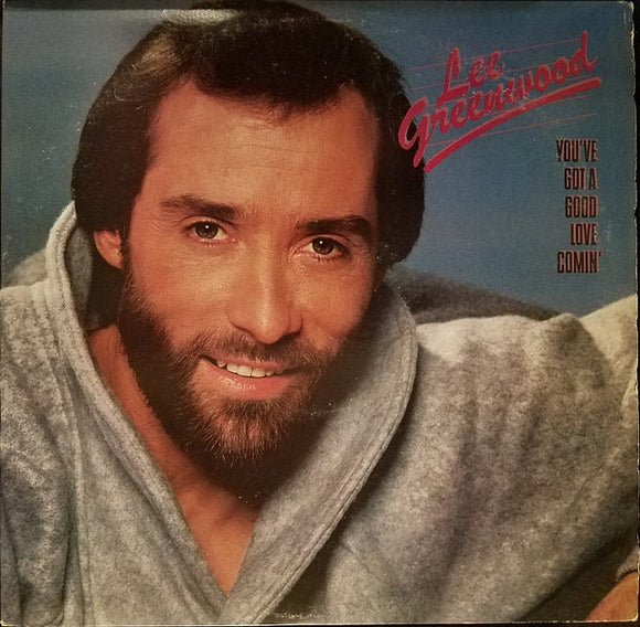 Lee Greenwood : You've Got A Good Love Comin' (LP, Album, Pin)