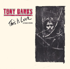 Tony Banks : This Is Love (Extended Version) (12")