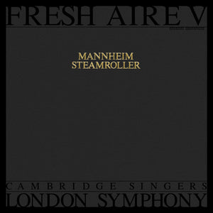 Mannheim Steamroller With London Symphony* & Cambridge Singers* : Fresh Aire V (LP, Album)