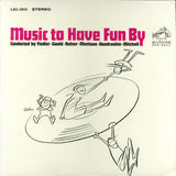 Various : Music To Have Fun By (LP, Comp)
