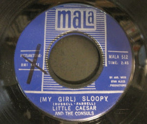Little Caesar And The Consuls : (My Girl) Sloopy (7", Single, Styrene)