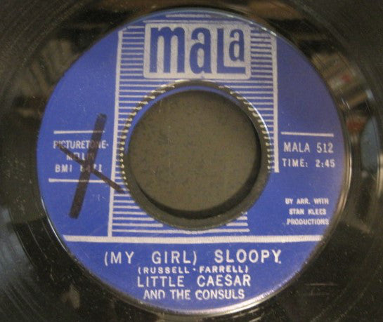 Little Caesar And The Consuls : (My Girl) Sloopy (7