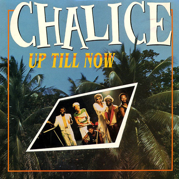 Chalice (3) : Up Till Now (LP)