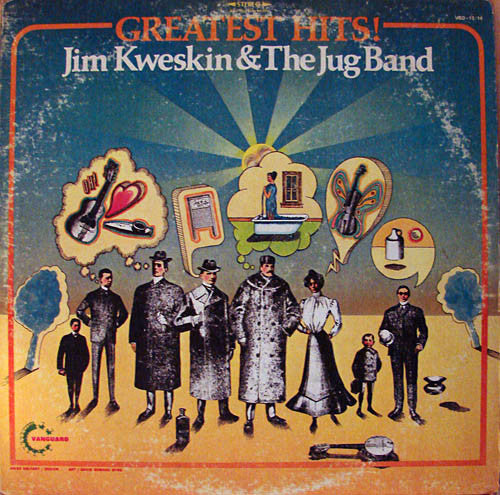 Jim Kweskin & The Jug Band : Greatest Hits! (2xLP, Comp)