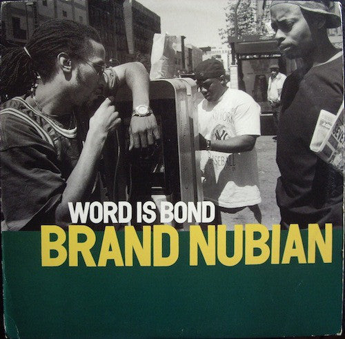 Brand Nubian : Word Is Bond (12