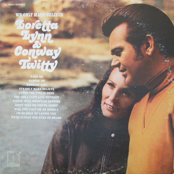 Conway Twitty & Loretta Lynn : We Only Make Believe (LP, Album)