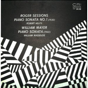 Roger Sessions / William Mayer : Sessions : Piano Sonata No. 1 / Mayer : Piano Sonata (LP)