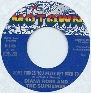 The Supremes : Some Things You Never Get Used To (7", Single)