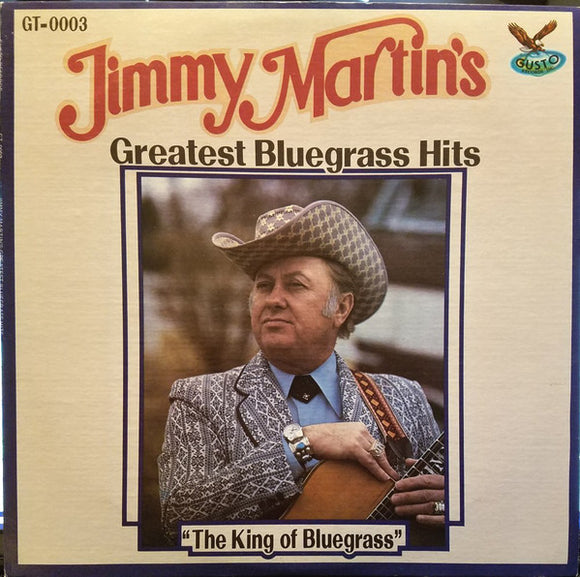 Jimmy Martin : Greatest Bluegrass Hits (LP, Album, Comp)
