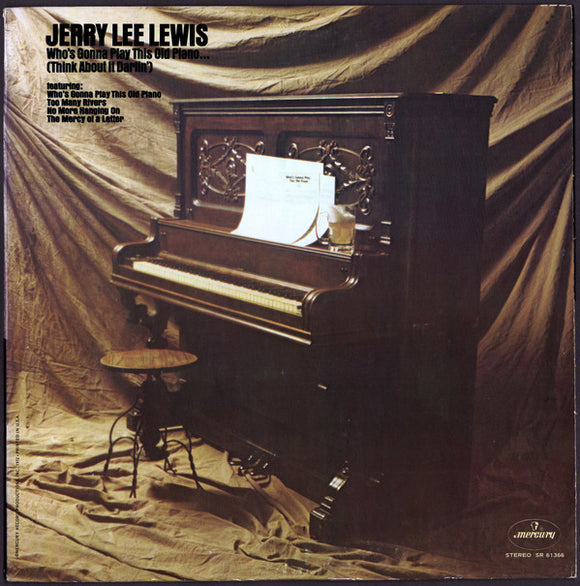 Jerry Lee Lewis : Who's Gonna Play This Old Piano... (Think About It Darlin') (LP, Album, Pit)