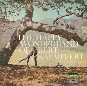 Bert Kaempfert & His Orchestra : The Happy Wonderland Of Bert Kaempfert (2xLP, Comp, Club, exc)