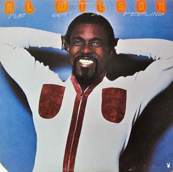 Al Wilson : I've Got A Feeling (LP, Album, Ter)