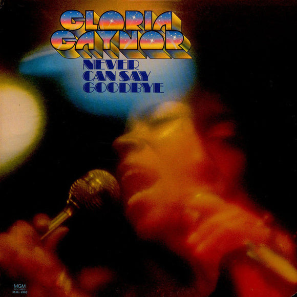 Gloria Gaynor : Never Can Say Goodbye (LP, Album, P/Mixed)