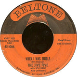 The Jive Five : My True Story / When I Was Single (7")