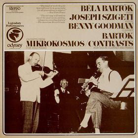 Béla Bartók - Joseph Szigeti, Benny Goodman : Mikrokosmos / Contrasts (LP, Album)