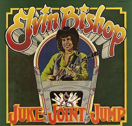 Elvin Bishop : Juke Joint Jump (LP, Album)