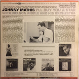 Johnny Mathis With Nelson Riddle And His Orchestra : I'll Buy You A Star (LP, Album)