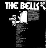 The Bells (2) : Fly, Little White Dove, Fly (LP, Album)