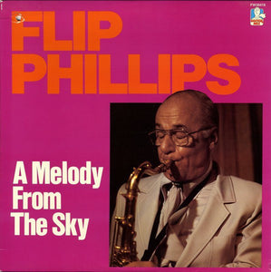 Flip Phillips : A Melody From The Sky (LP, Comp, Mono)