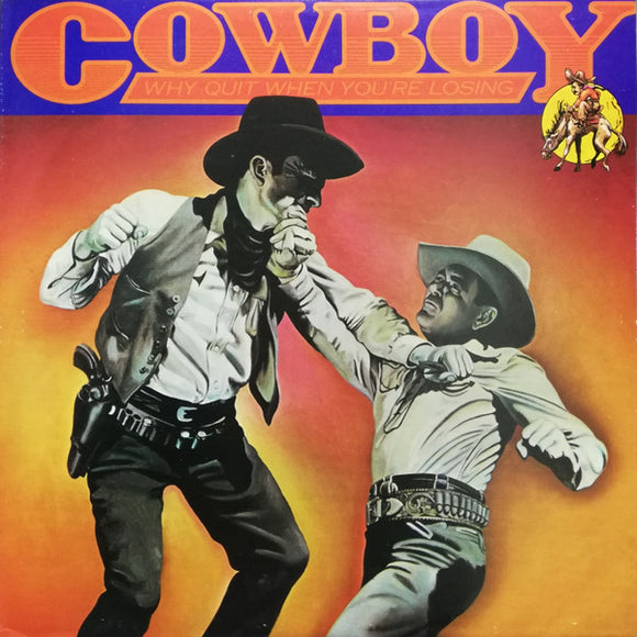 Cowboy (6) : Why Quit When You're Losing (2xLP, Album, Comp, Gat)