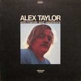 Alex Taylor (4) : With Friends And Neighbors (LP, Album, MO )