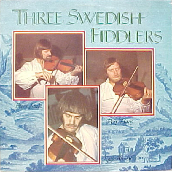 Björn Ståbi, Per Hans, Kalle Almlöf : Three Swedish Fiddlers (LP)