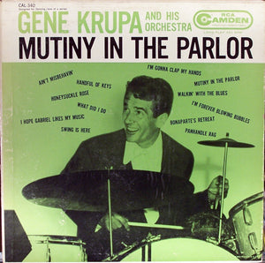 Gene Krupa : Mutiny In The Parlor (LP, Comp, Mono)