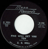 Z.Z. Hill : Five Will Get You Ten (7", Single)